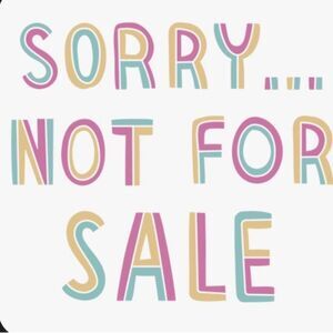 Sorry, not for sale